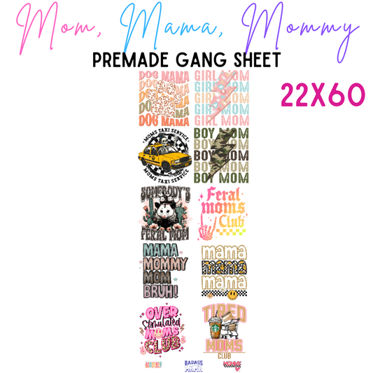 Mom, Mama, Mommy Pre-Made DTF Gang Sheet 22x60 - Pro Blanks