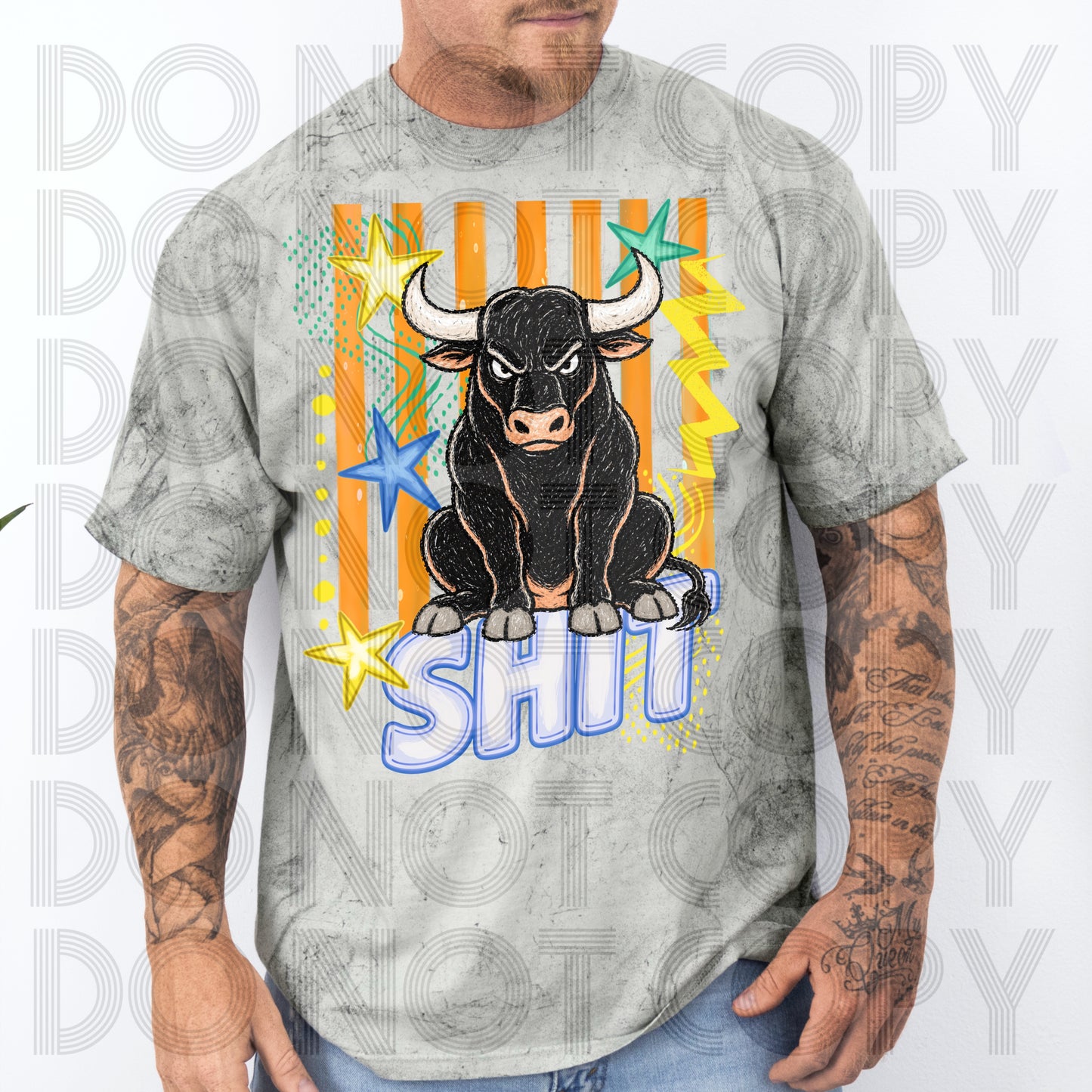 Bull Sh*T #6649 - Ready to Press DTF Transfer Full Color