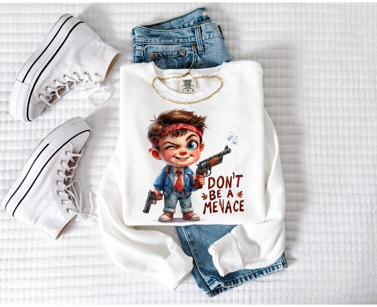 Don't Be A Menace #4234 - Ready to Press DTF Transfer Full Color - Pro Blanks