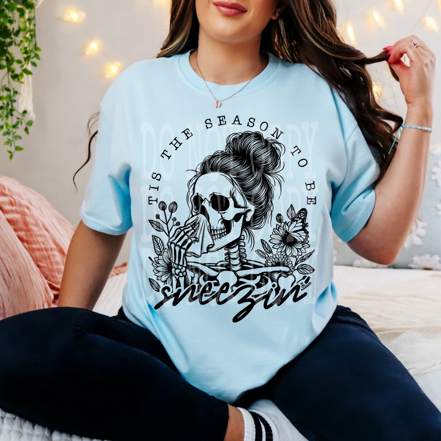 Tis The Season To Be Sneezin #5018 - Ready to Press DTF Transfer Full Color - Pro Blanks