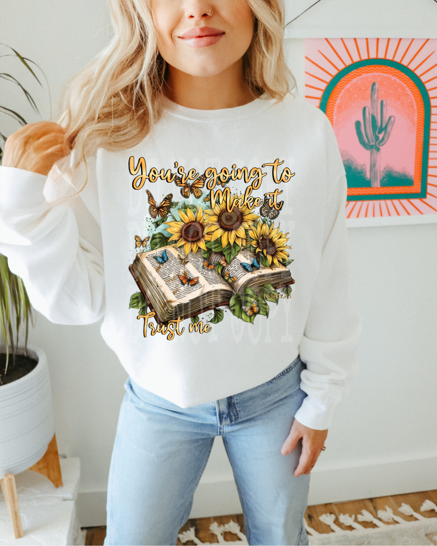 You're Going To Make It #4562 - Ready to Press DTF Transfer Full Color - Pro Blanks