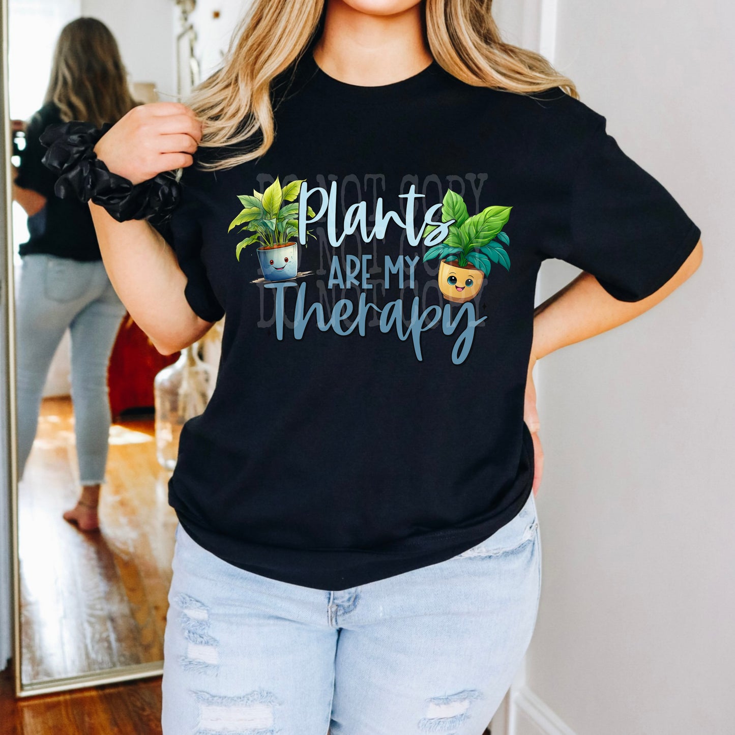 Plants Are My Therapy #4647 - Ready to Press DTF Transfer Full Color - Pro Blanks