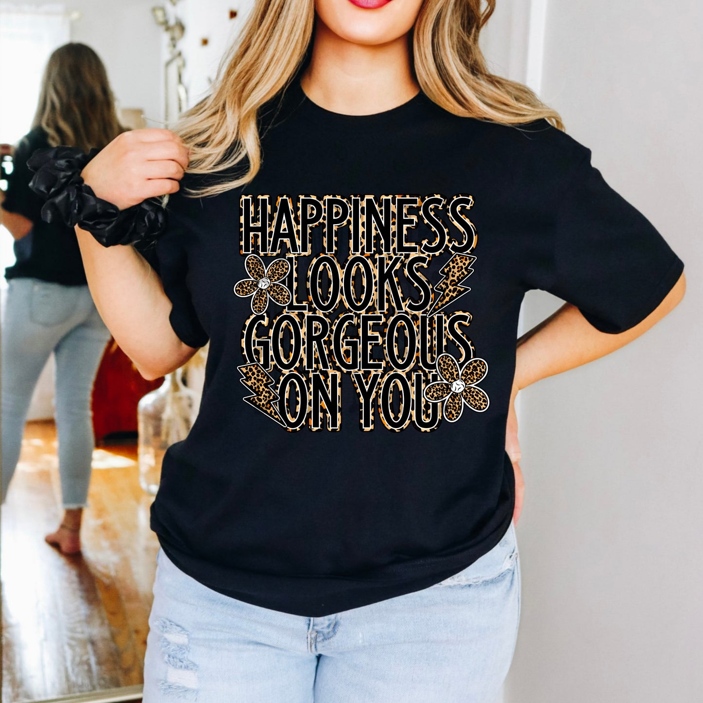 Happiness Looks Good On You #4829 - Ready to Press DTF Transfer Full Color - Pro Blanks