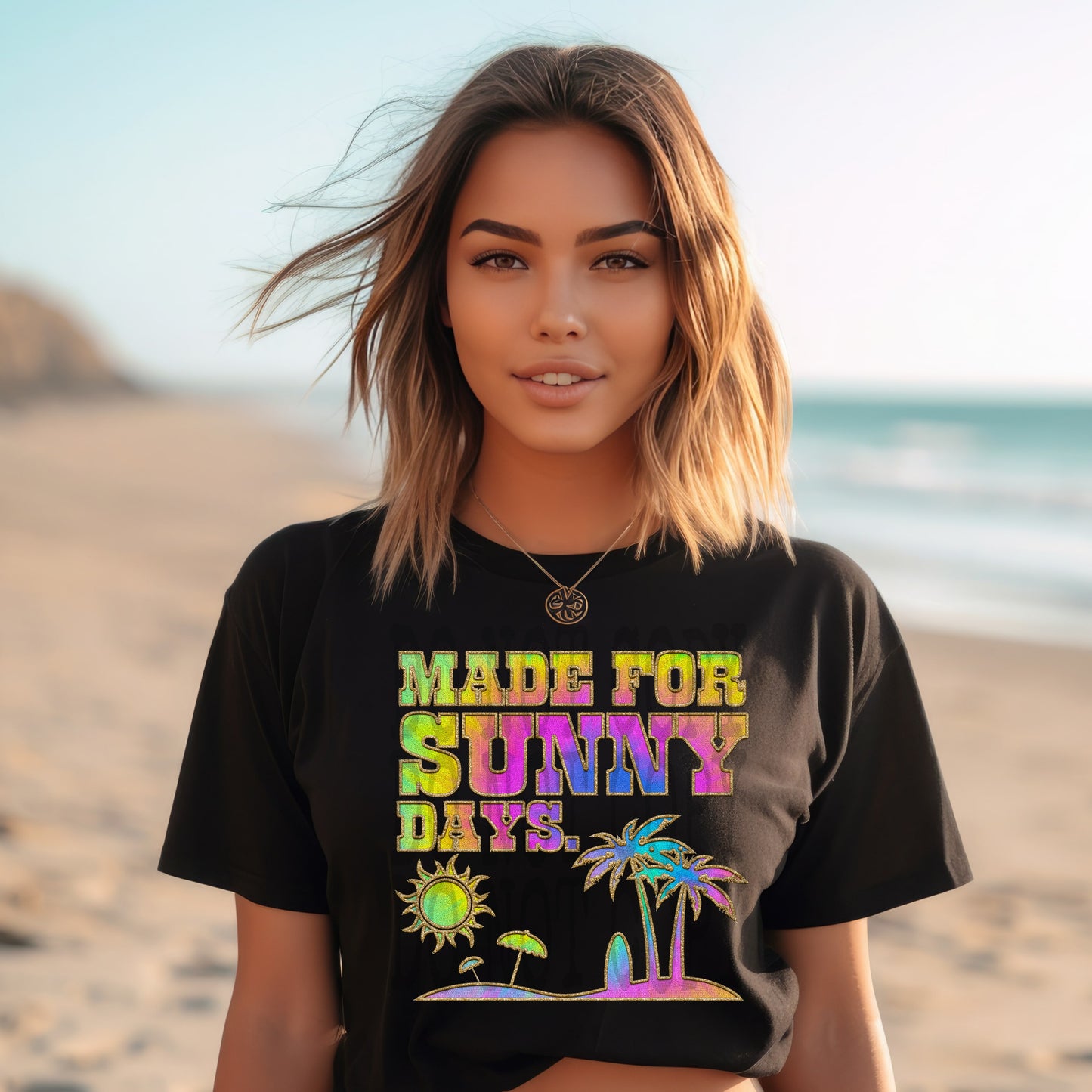 Made For Sunny Days #4855 - Ready to Press DTF Transfer Full Color - Pro Blanks