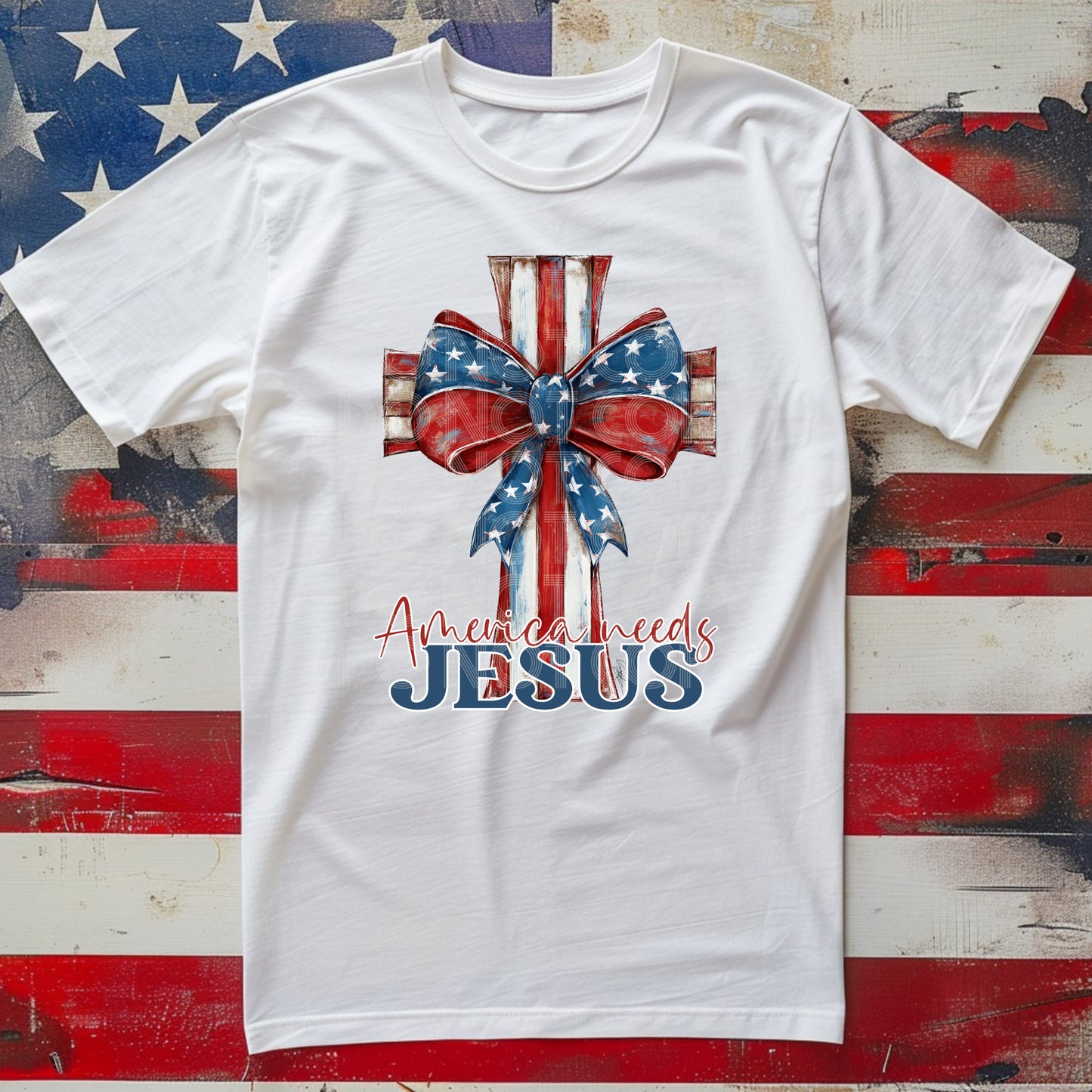 America Needs Jesus #5275 - Ready to Press DTF Transfer Full Color - Pro Blanks