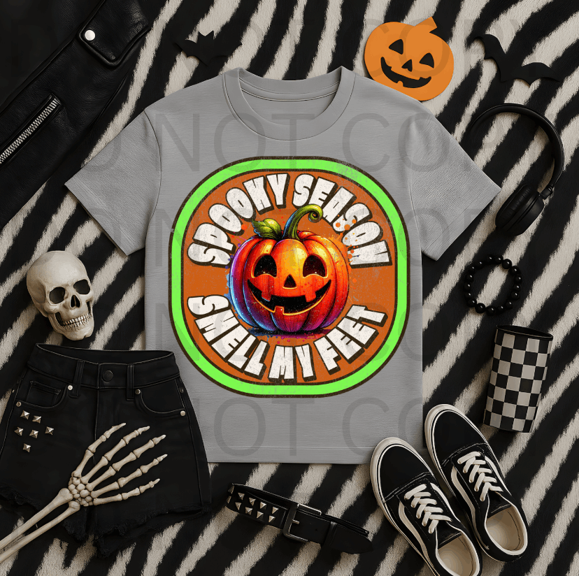 Spooky Season, Smell My Feet #5609 - Ready to Press DTF Transfer Full Color