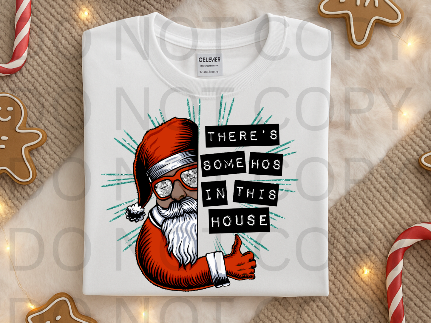 Hos In This House #6017 - Ready to Press DTF Transfer Full Color