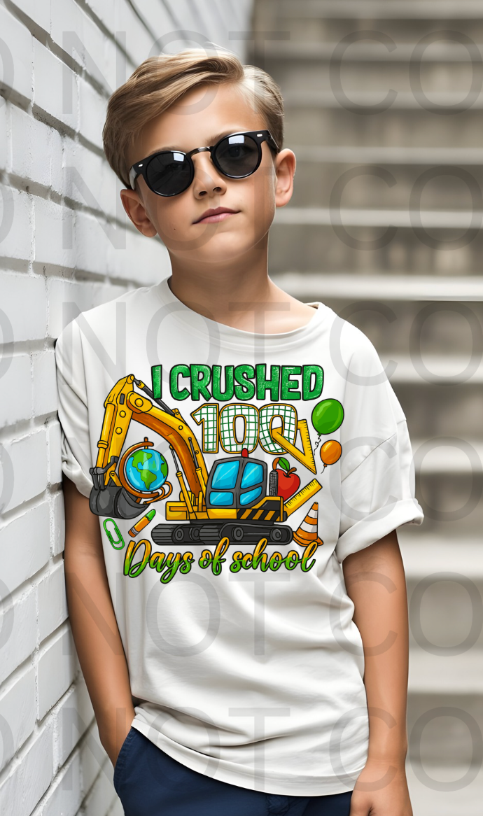 I Crushed 100 Days of School #6119 - Ready to Press DTF Transfer Full Color