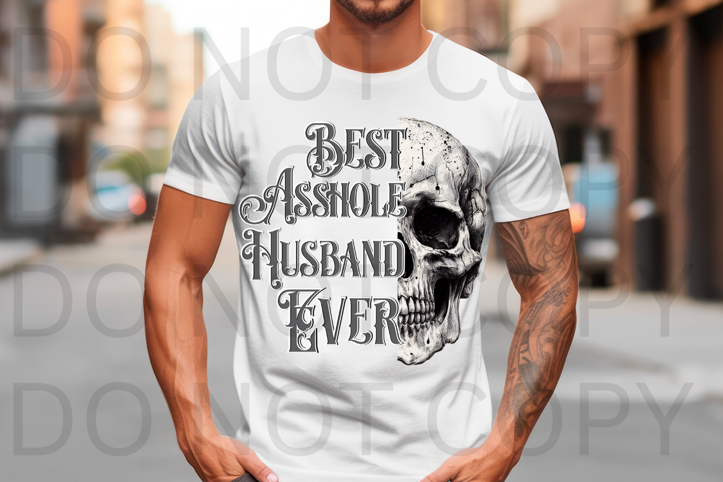 Best Asshole Husband Ever #6175 - Ready to Press DTF Transfer Full Color
