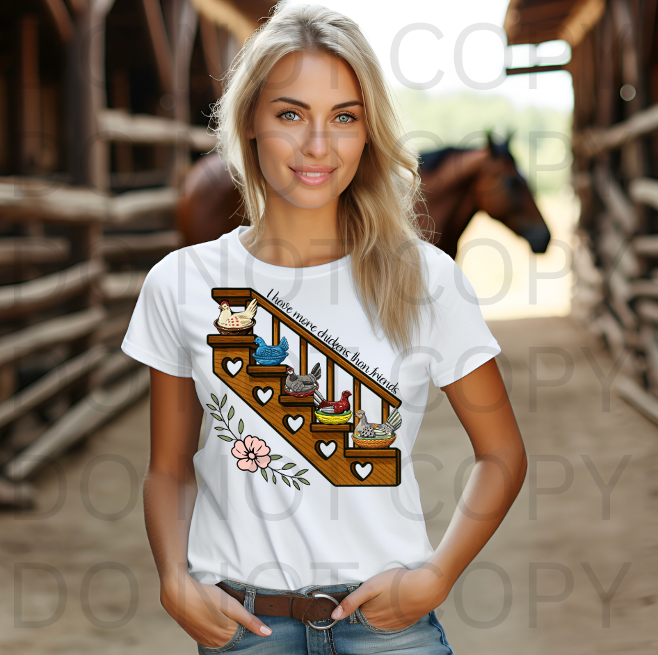 I Have More Chickens Than Friends #6188 - Ready to Press DTF Transfer Full Color