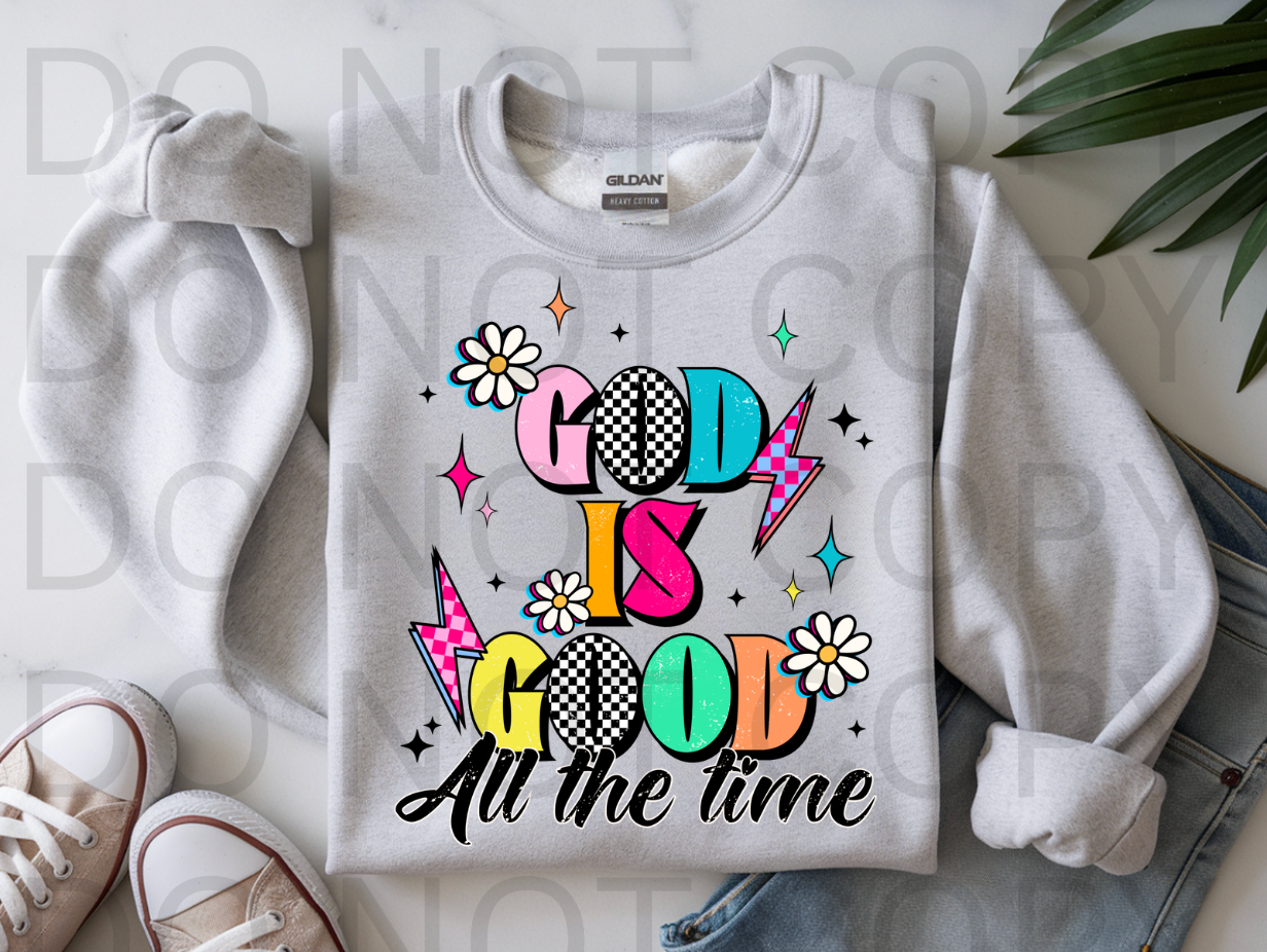 God Is Good All The Time #6210 - Ready to Press DTF Transfer Full Color