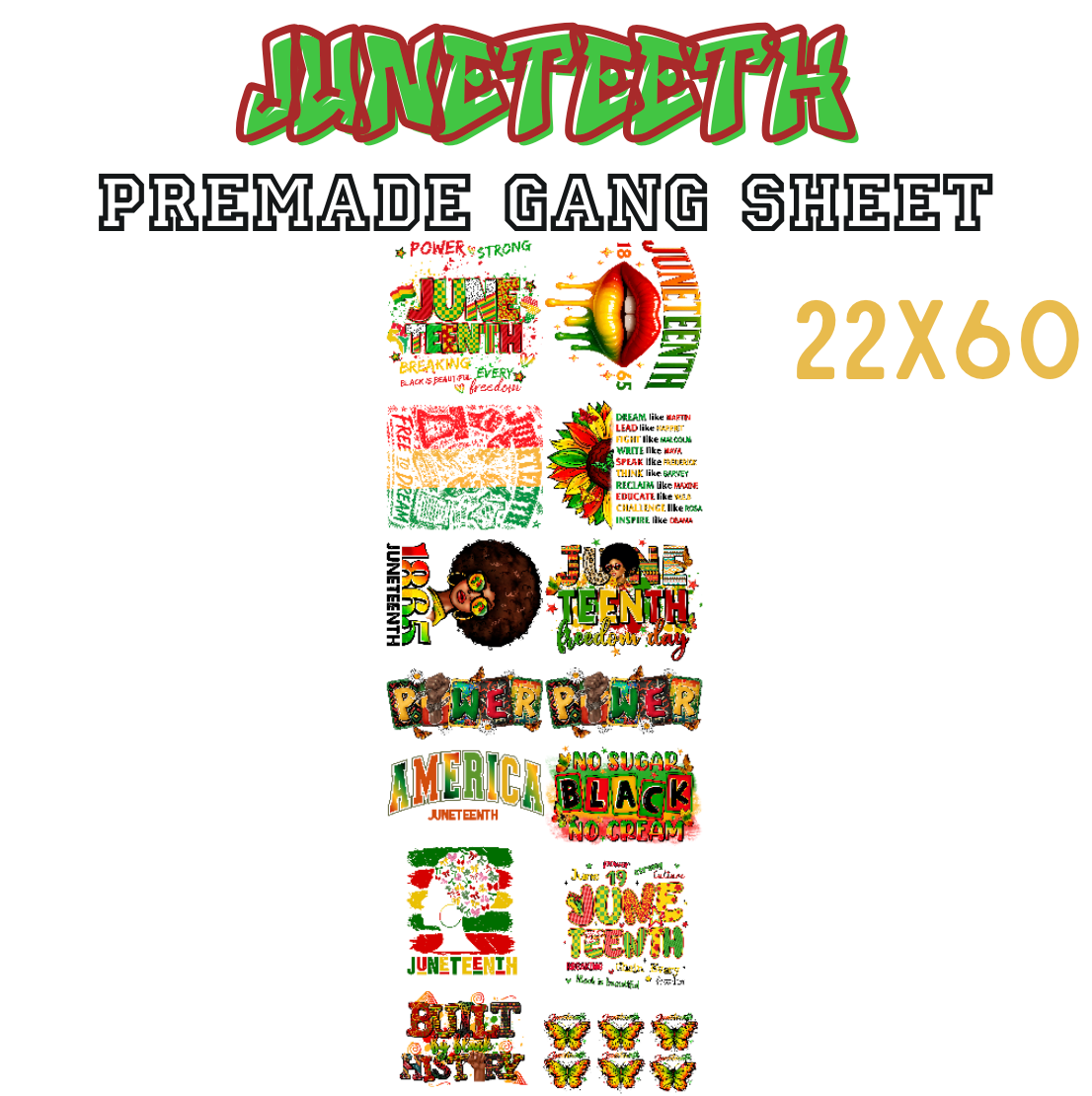 Juneteenth Pre-Made DTF Gang Sheet 22x60
