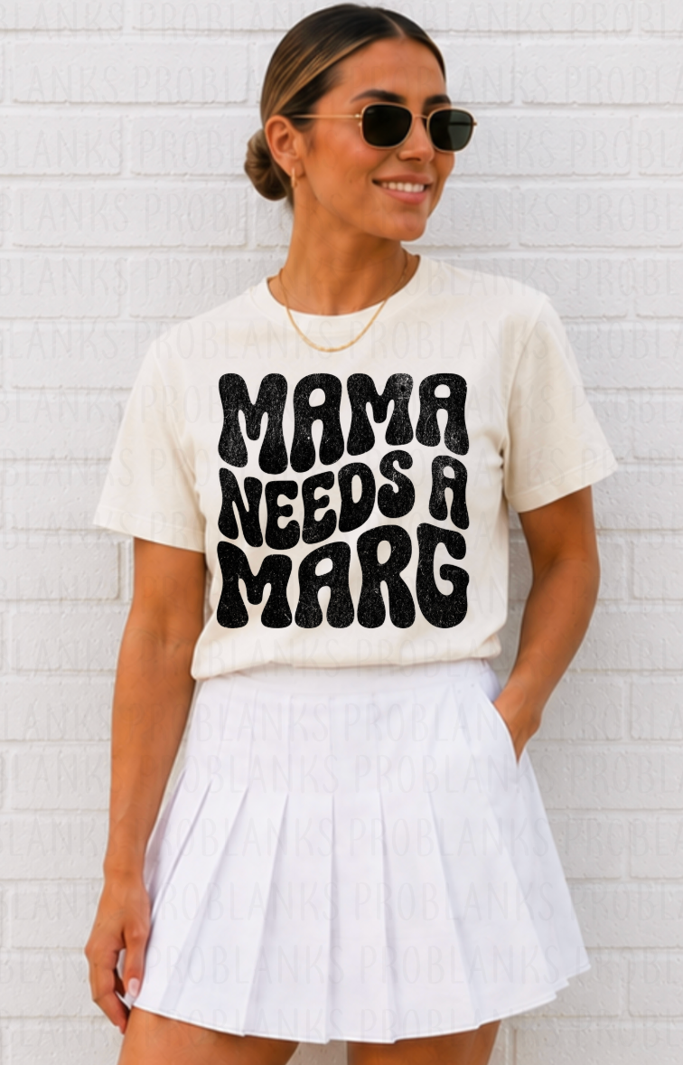Mama Needs A Marg #7035 - Ready to Press DTF Transfer Full Color