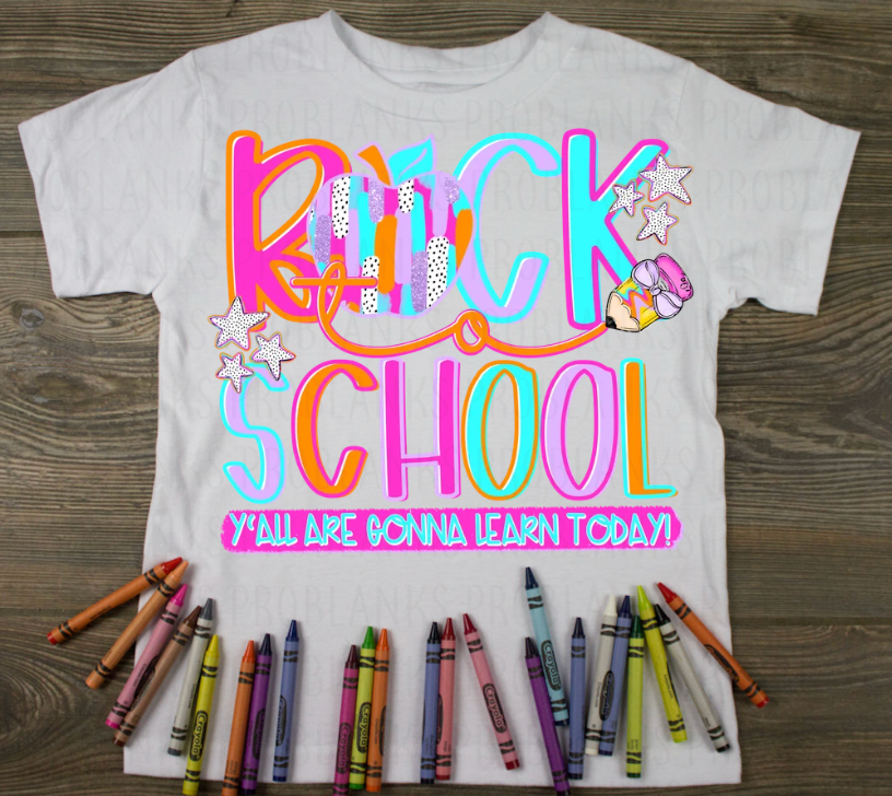 Back To School - Ya'll Are Gonna Learn Today! - $2 Transfer Thursday - ADULT 11 Inch Transfer