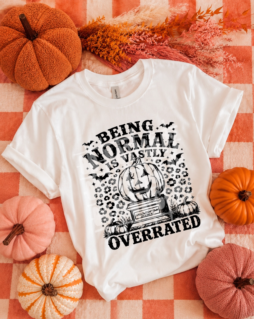 Being Normal Is Vastly Overrated #7076 - Ready to Press DTF Transfer Full Color
