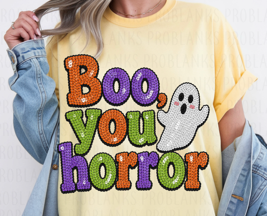 Boo, You Horror #7110 - Ready to Press DTF Transfer Full Color