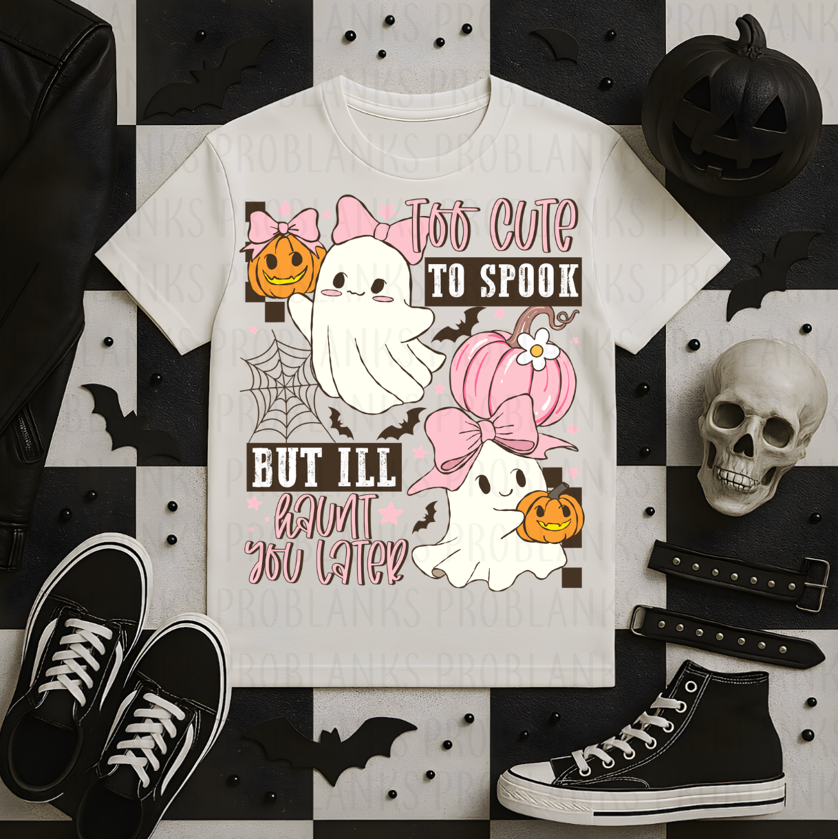 Too Cute To Spook But I'll Haunt You Later #7122 - Ready to Press DTF Transfer Full Color