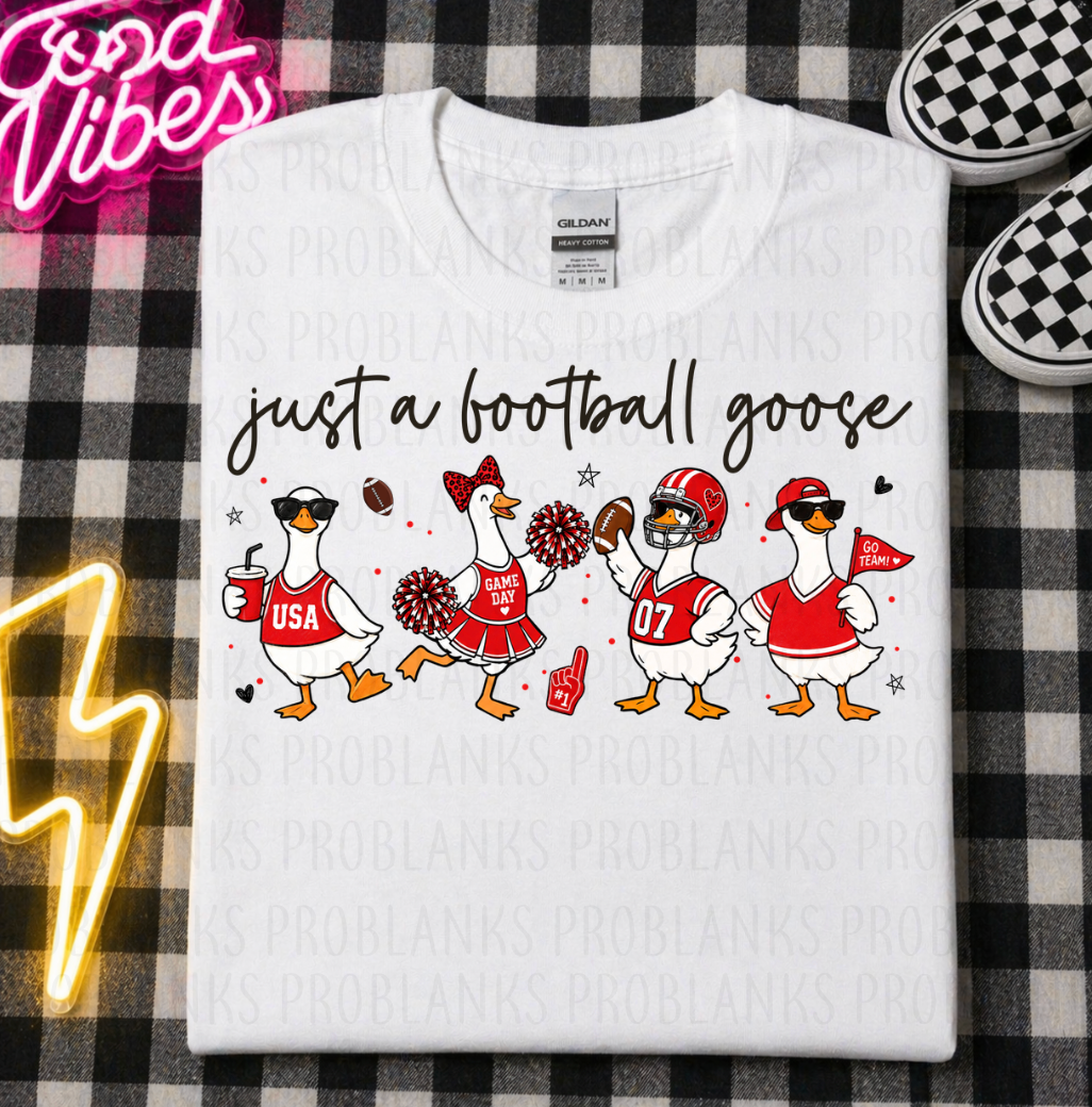 Just A Football Goose (Red) #7146 - Ready to Press DTF Transfer Full Color