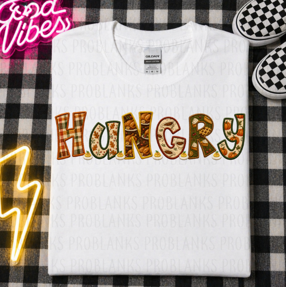 Faux Embroidery - Hungry #7251 - Ready to Press DTF Transfer Full Color