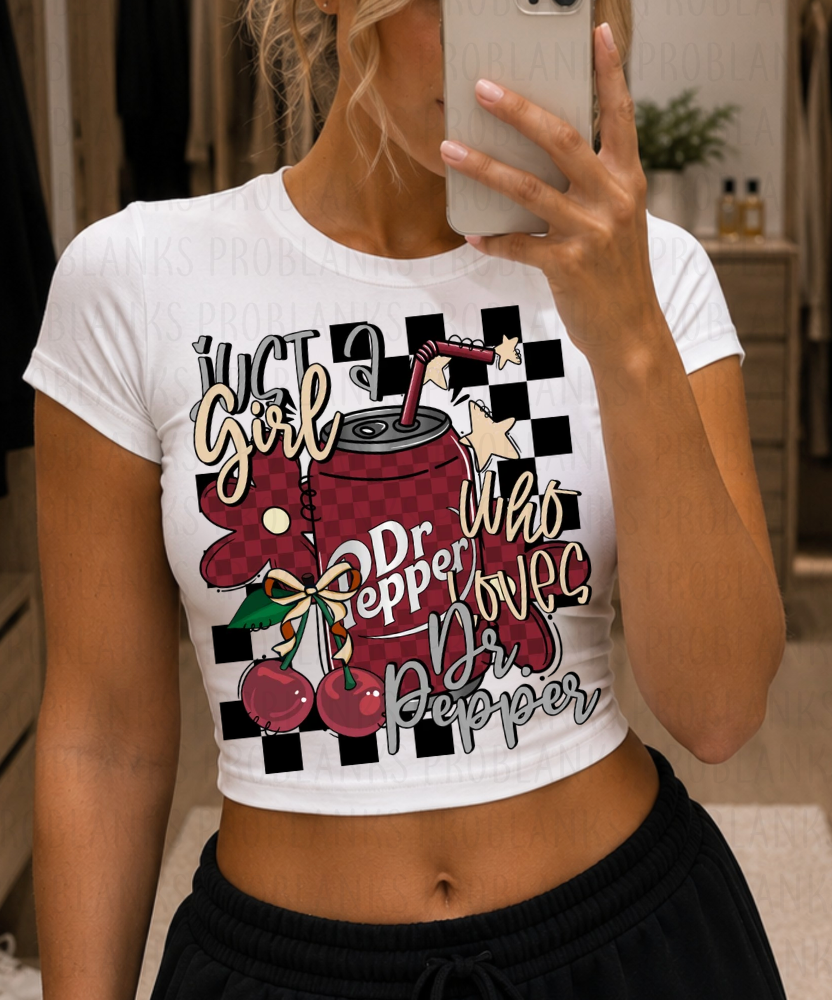Just A Girl Who Loves Dr. Pepper #7257 - Ready to Press DTF Transfer Full Color