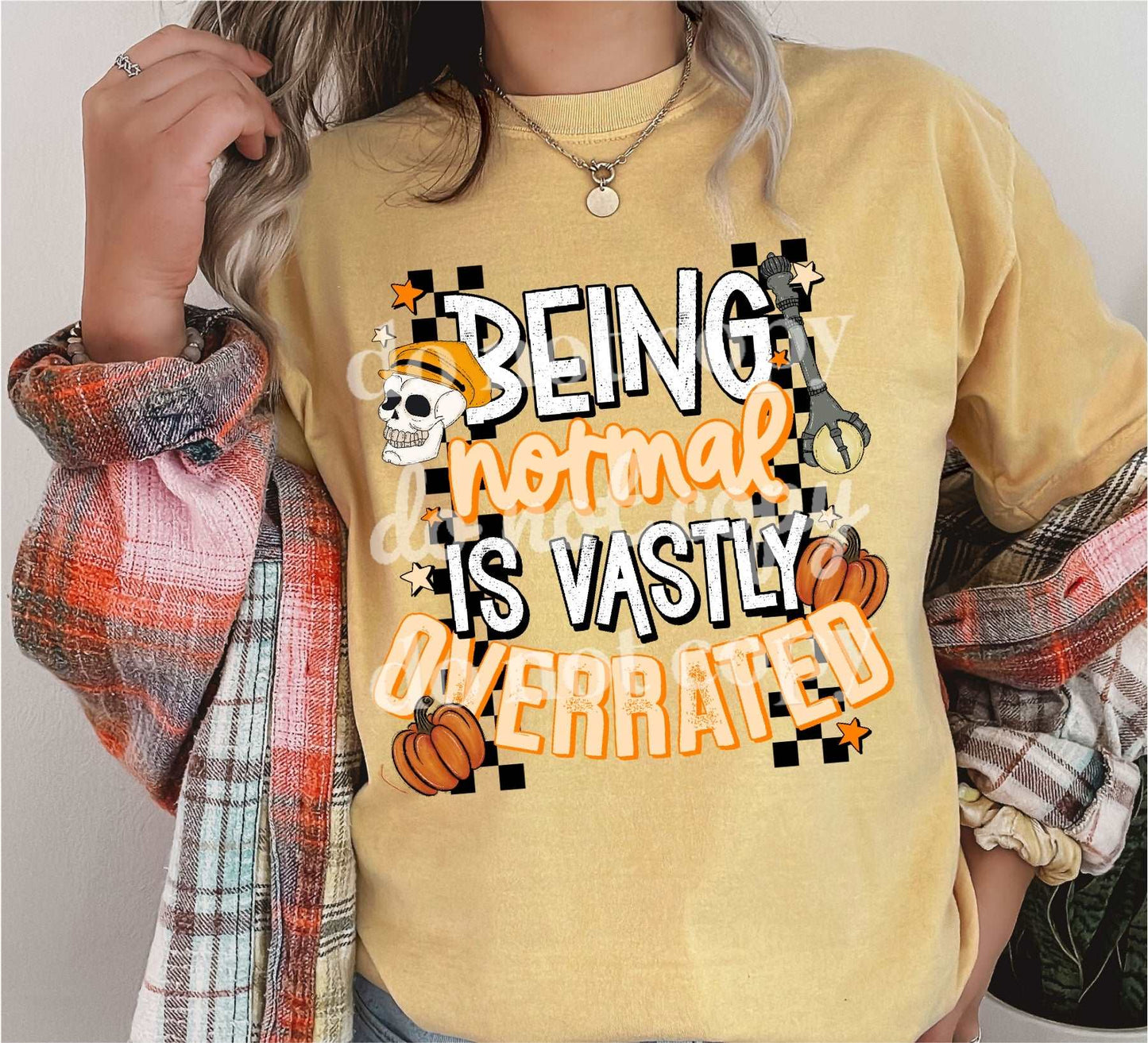 Being Normal Is Vastly Overrated- Ready to Press DTF Transfer Full Color - Pro Blanks