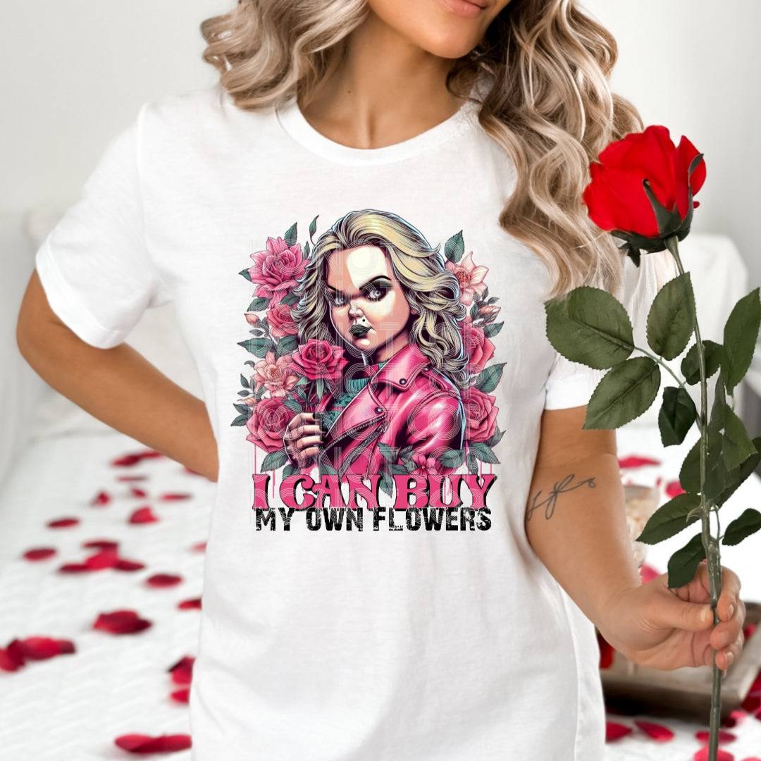 Buy My Own Flowers #1250 - Ready to Press DTF Transfer Full Color - Pro Blanks