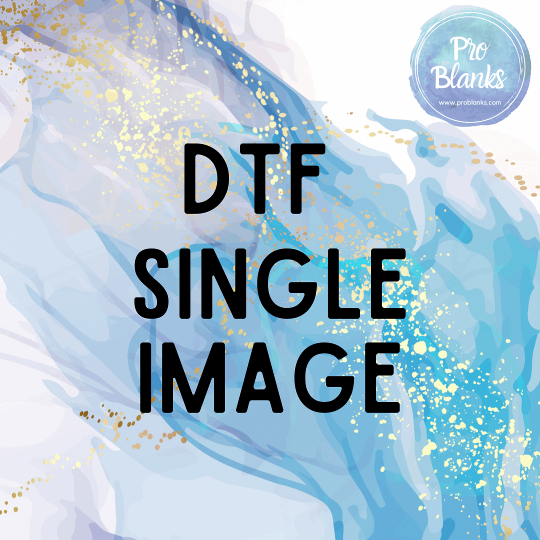 Single Image By Size - DTF Transfer Upload - Pro Blanks