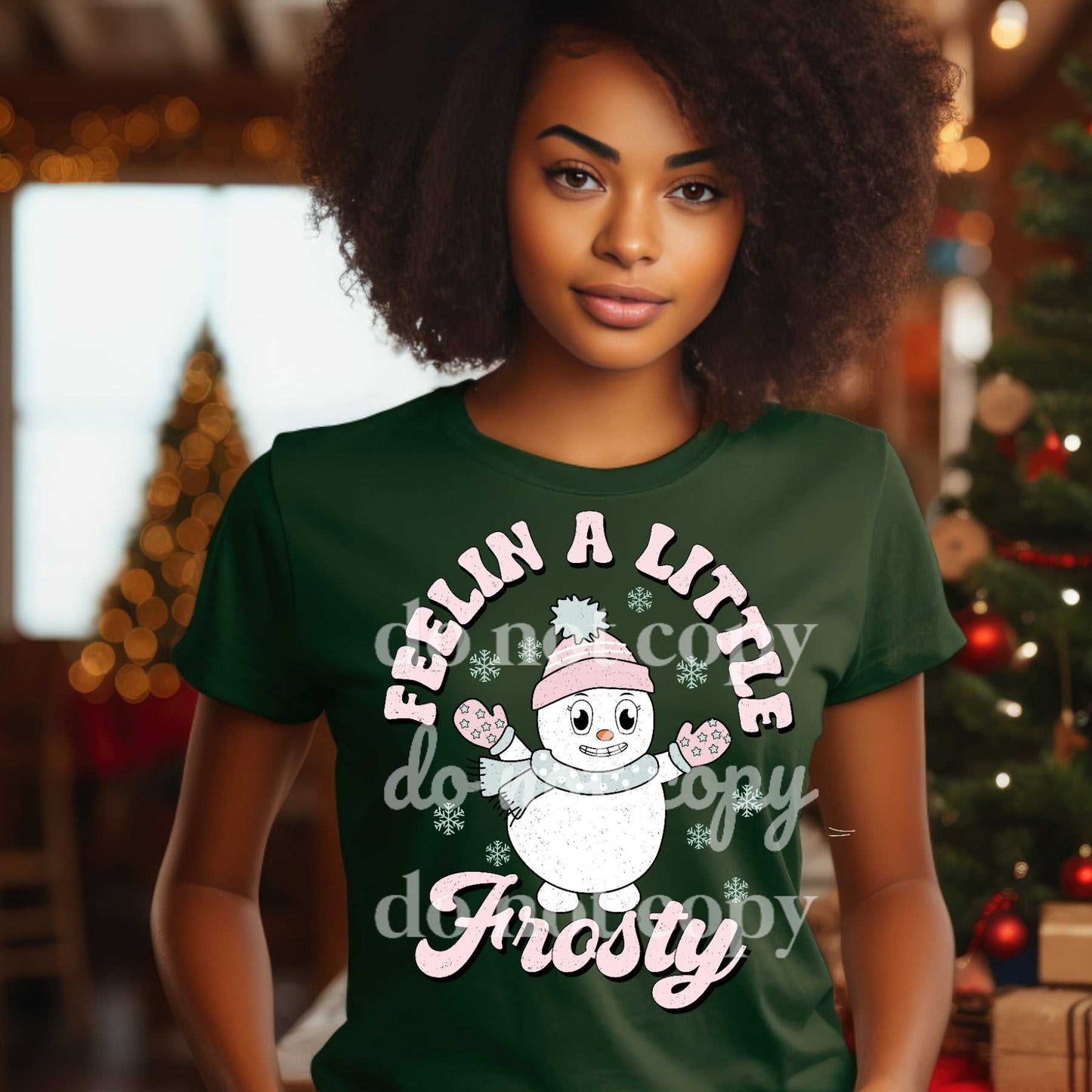 Feelin A Little Frosty - Ready to Press DTF Transfer Full Color - Pro Blanks