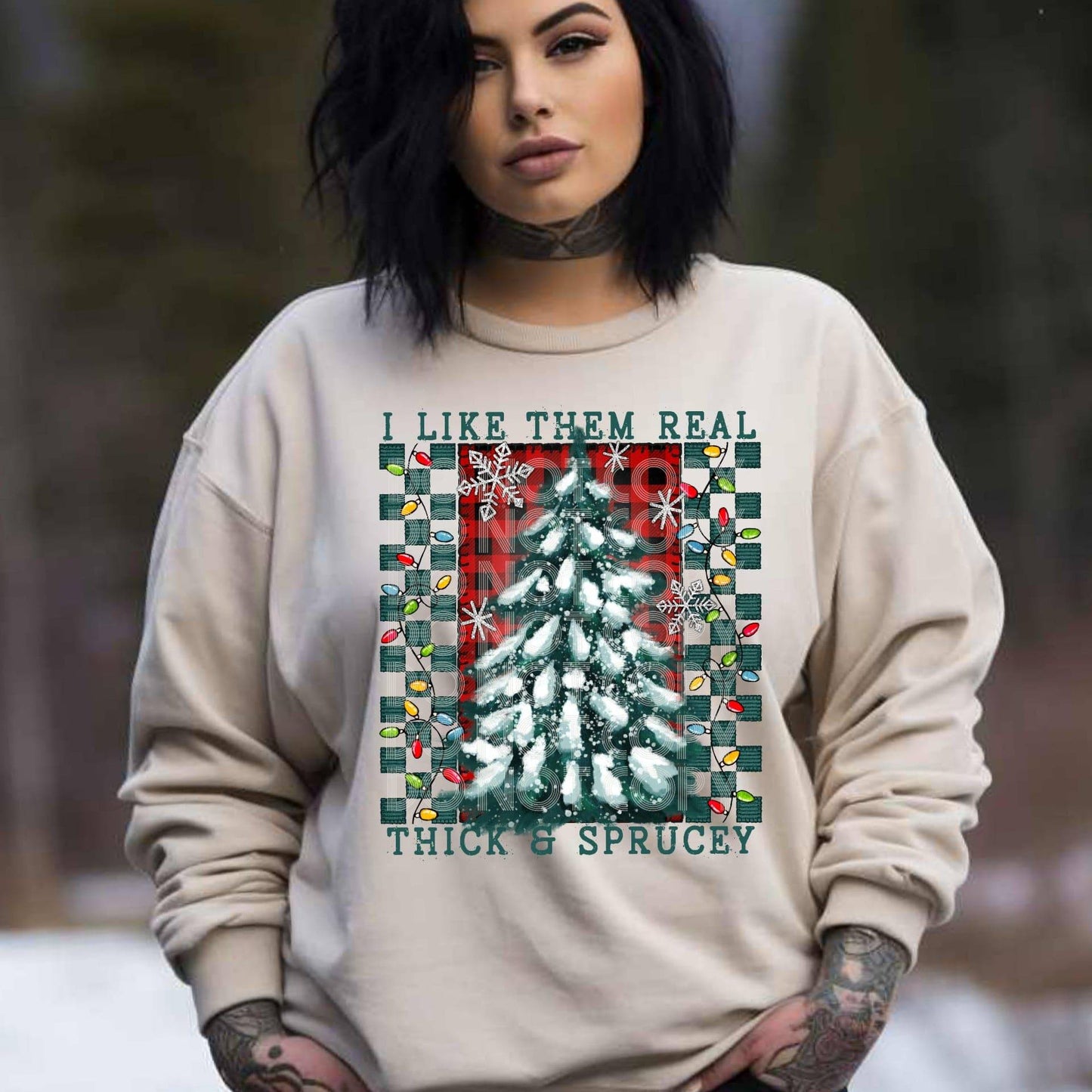 I Like Them Real Thick And Sprucey #1126 - Ready to Press DTF Transfer Full Color - Pro Blanks