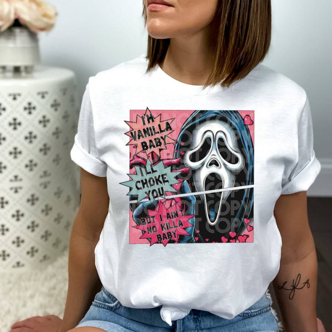 I’m Vanilla Baby Ghostface #1557  - Ready to Press DTF Transfer Full Color - Pro Blanks