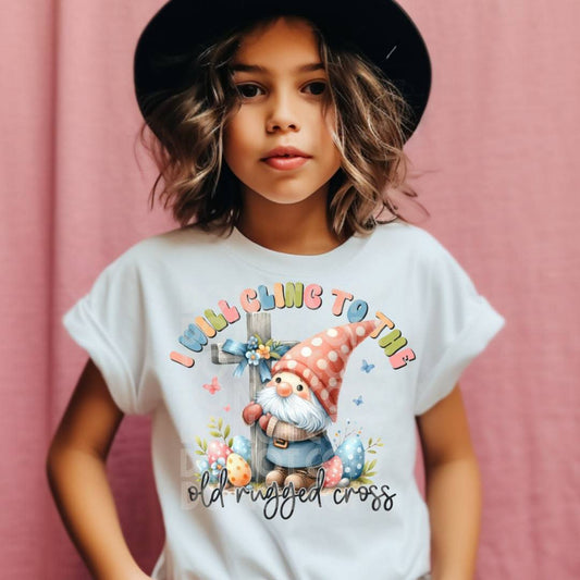 I Will Cling To The Old Rugged Cross #1743 - Ready to Press DTF Transfer Full Color - Pro Blanks