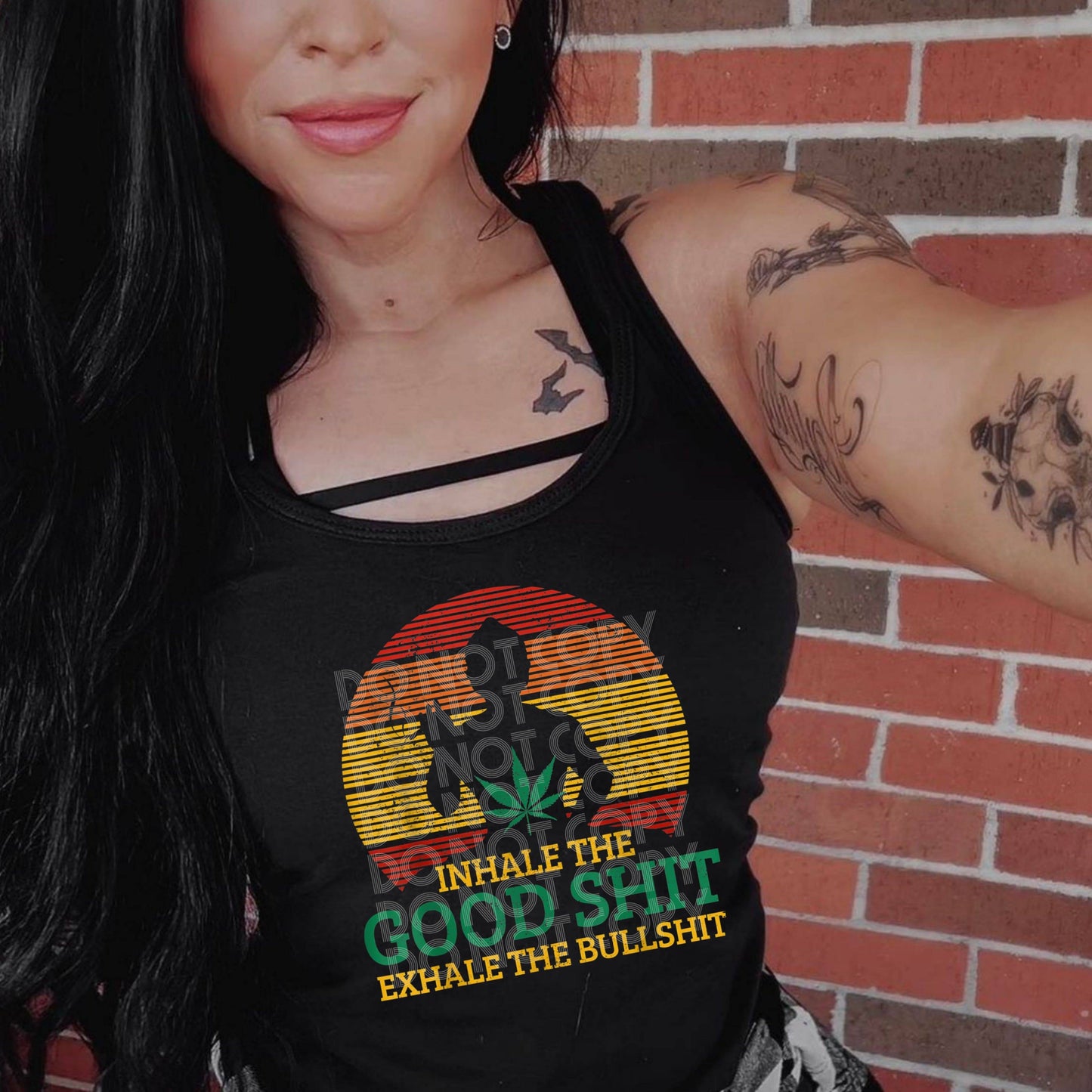 Inhale The Good Shit Exhale Bullshit #2096 - Ready to Press DTF Transfer Full Color - Pro Blanks