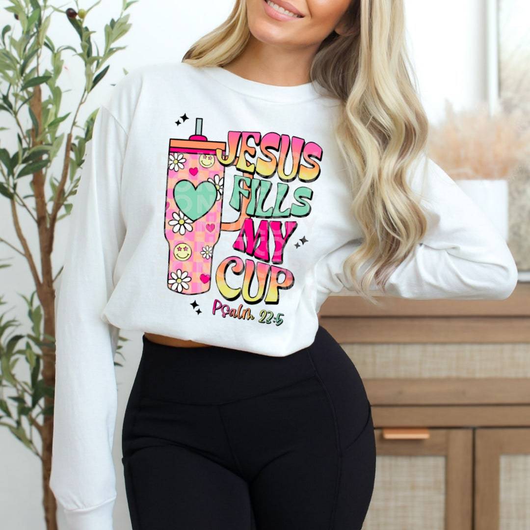 Jesus Fills My Cup #1564  - Ready to Press DTF Transfer Full Color - Pro Blanks