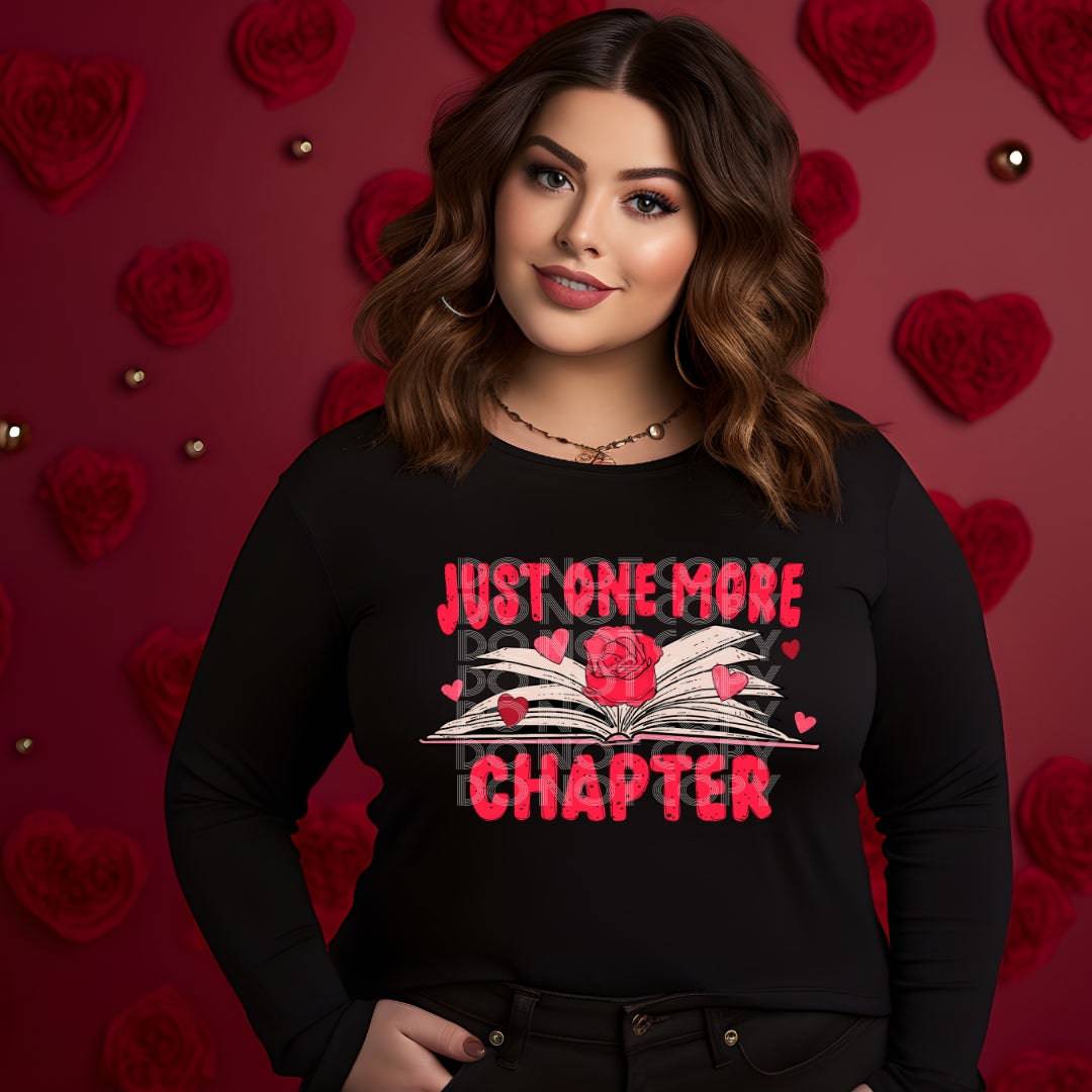 Just One More Chapter #1341 - Ready to Press DTF Transfer Full Color - Pro Blanks