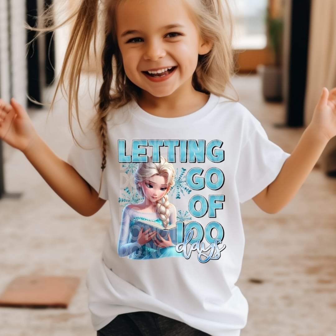 Letting Go Of 100 Days #1393 - Ready to Press DTF Transfer Full Color - Pro Blanks