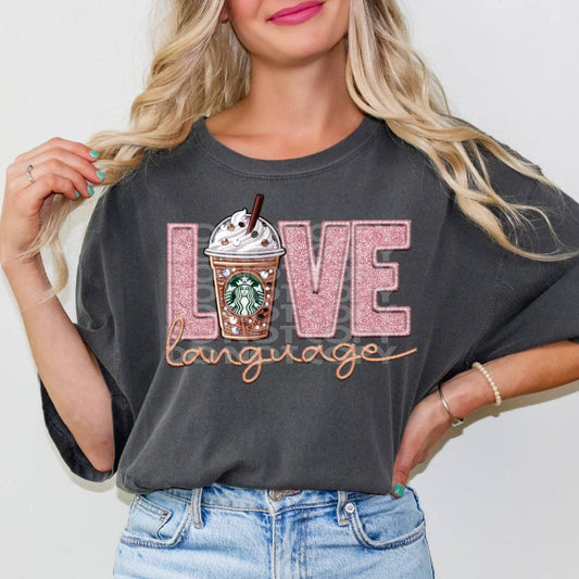 Love Language Starbucks #1611  - Ready to Press DTF Transfer Full Color - Pro Blanks
