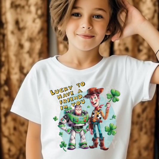 Lucky To Have A Friend In You #1761  - Ready to Press DTF Transfer Full Color - Pro Blanks