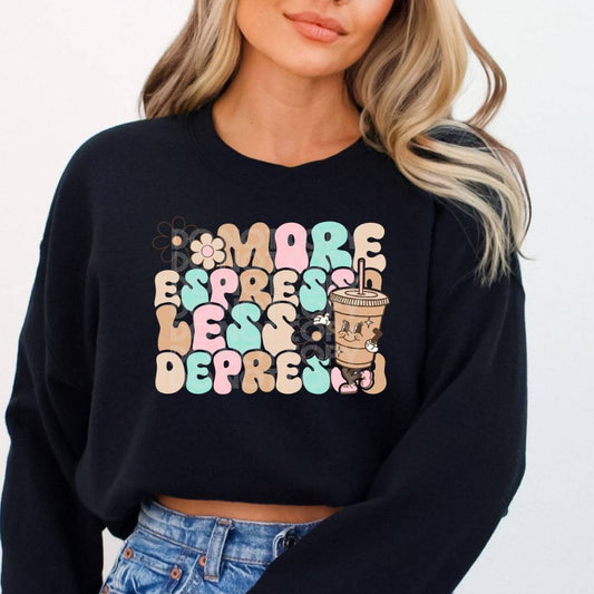 More Espresso #1618  - Ready to Press DTF Transfer Full Color - Pro Blanks