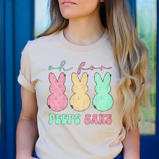 Oh For Peeps Sake #1641  - Ready to Press DTF Transfer Full Color - Pro Blanks