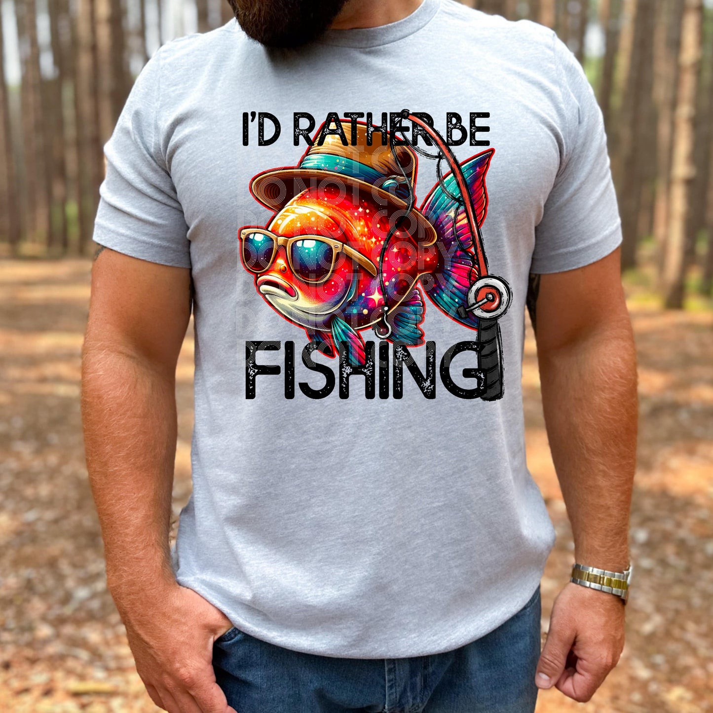 Rather Be Fishing #3179 - Ready to Press DTF Transfer Full Color - Pro Blanks