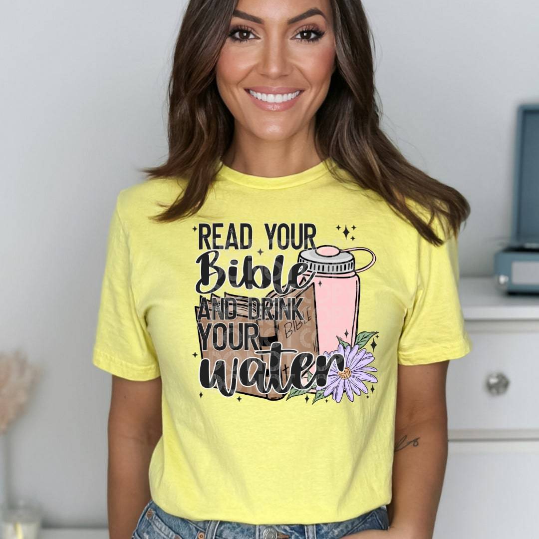 Read Your Bible Drink Your Water #1518 - Ready to Press DTF Transfer Full Color - Pro Blanks