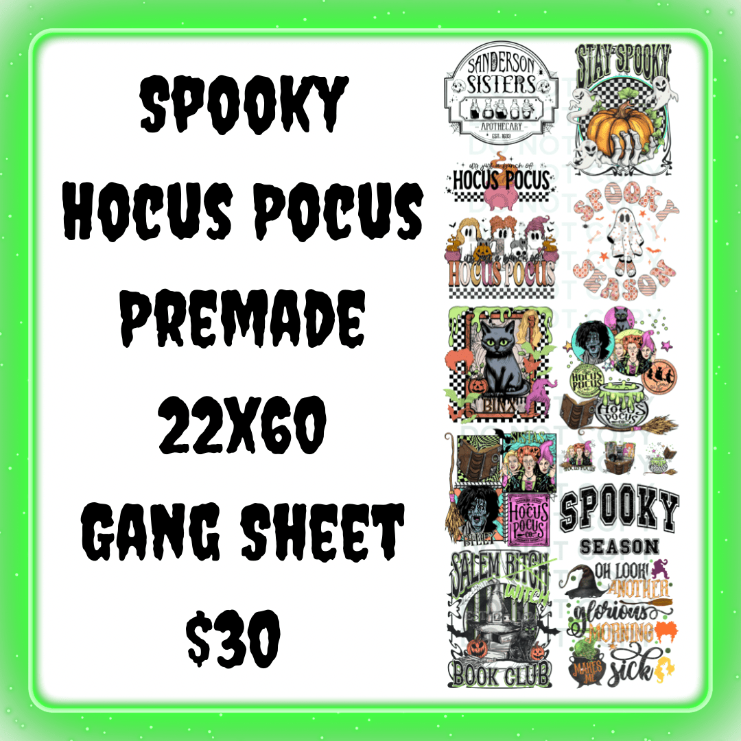 Spooky Hocus Pocus Premade 22x60 DTF Gang Sheet - Pro Blanks