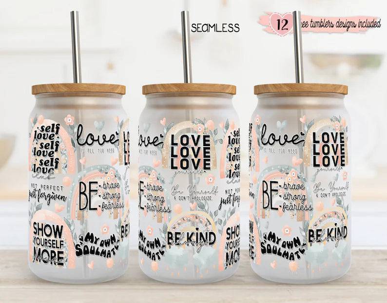 Love Yourself - UV DTF Wrap 16 oz - Pro Blanks