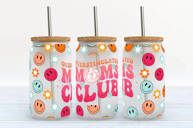 Overstimulated Moms Club- UV DTF Wrap 16 oz - Pro Blanks