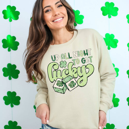 Up All Night To Get Lucky #1675  - Ready to Press DTF Transfer Full Color - Pro Blanks