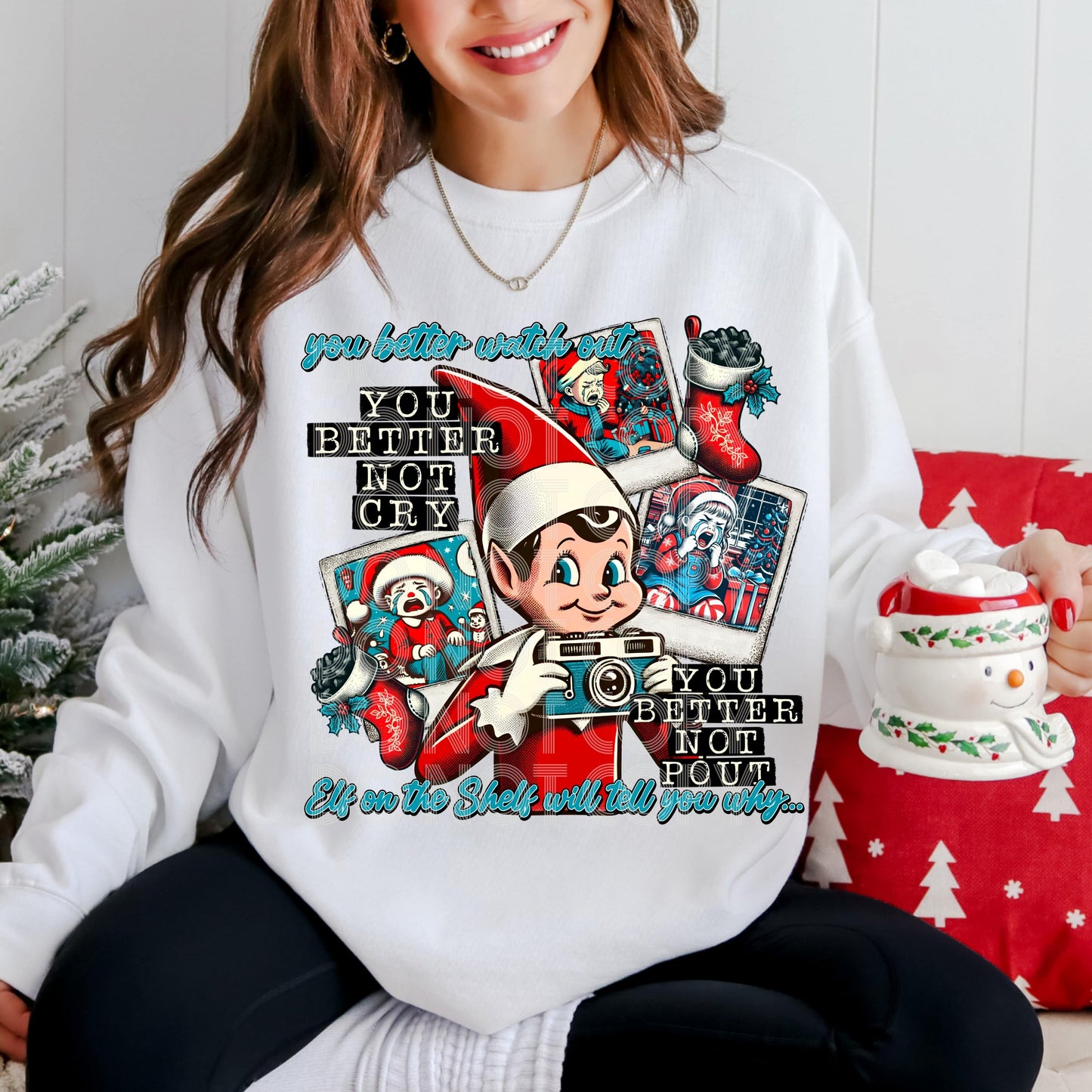 You Better Watch Out #3827 - Ready to Press DTF Transfer Full Color - Pro Blanks