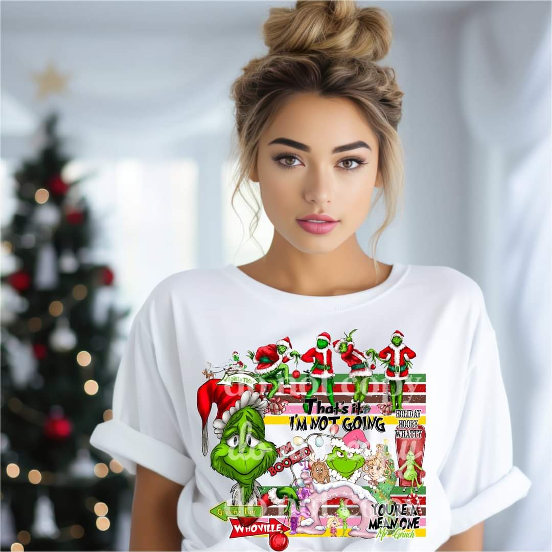 You're A Mean One - Ready to Press DTF Transfer Full Color - Pro Blanks