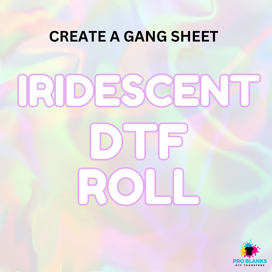 Iridescent DTF - Create A Gang Sheet