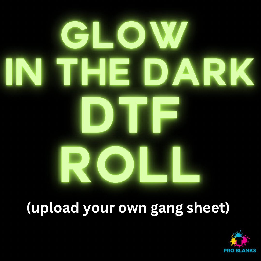 Glow in the Dark - Upload Your Gang Sheet