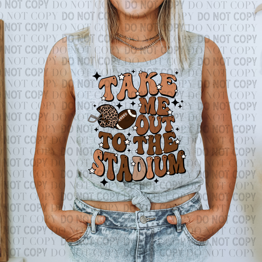 Take Me Out To The Stadium- Ready to Press DTF Transfer Full Color